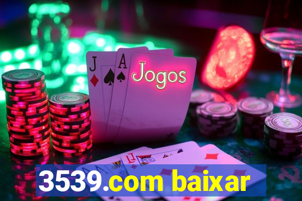 3539.com baixar