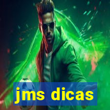 jms dicas