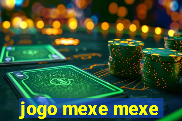 jogo mexe mexe