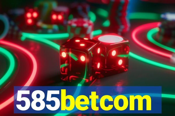 585betcom
