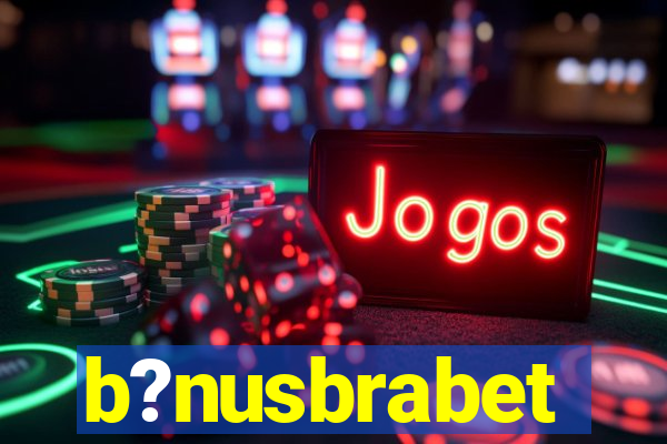 b?nusbrabet