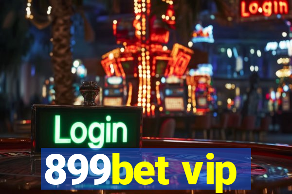 899bet vip