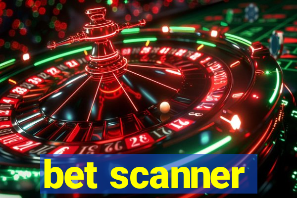 bet scanner
