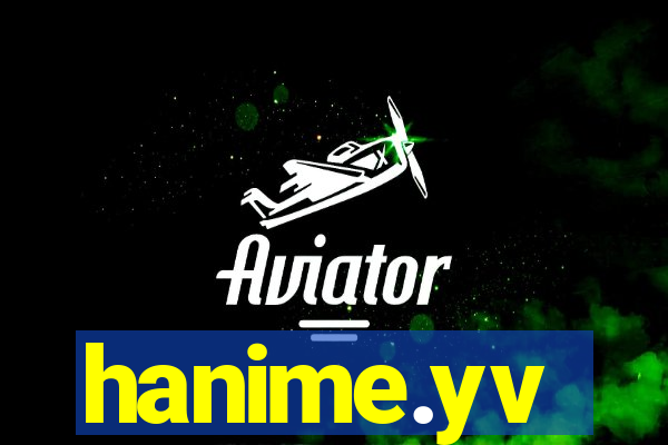 hanime.yv