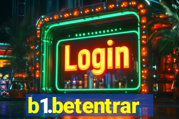 b1.betentrar