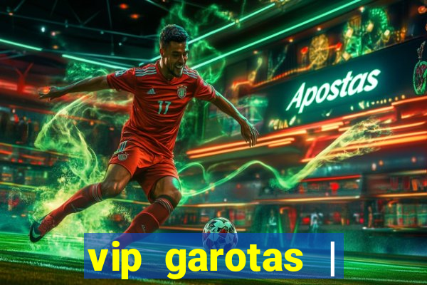 vip garotas | acompanhantes santa maria