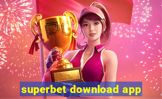 superbet download app