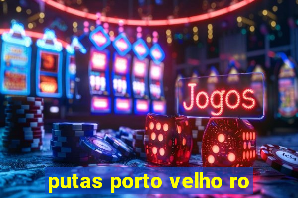 putas porto velho ro