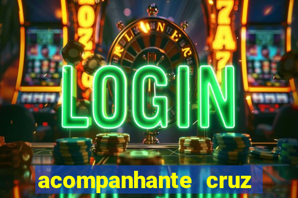 acompanhante cruz das almas