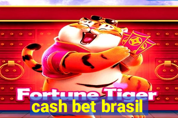 cash bet brasil
