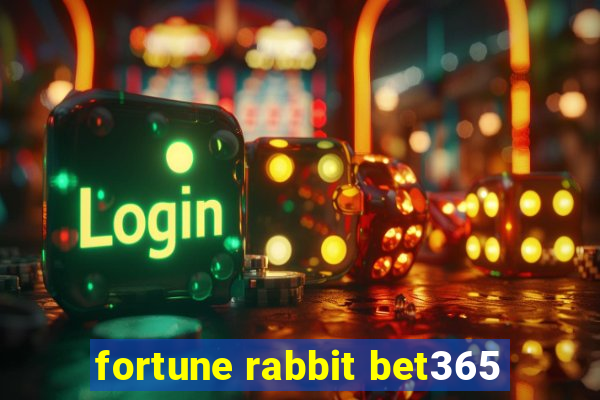 fortune rabbit bet365