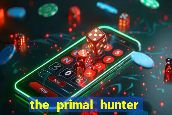 the primal hunter pt br