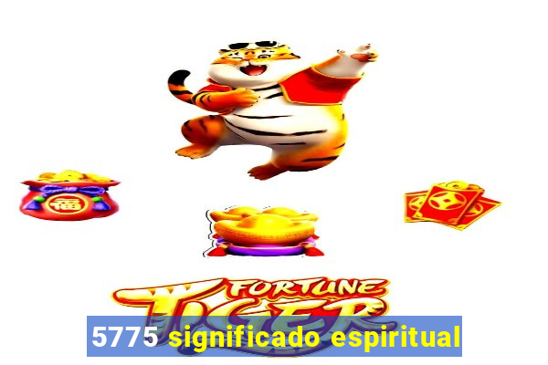 5775 significado espiritual