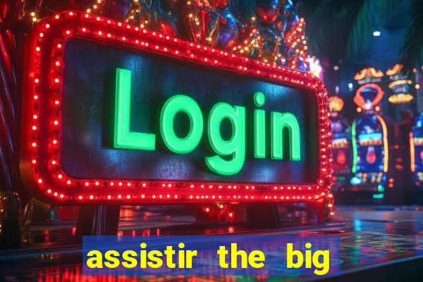 assistir the big bang theory legendado