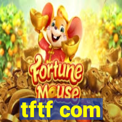 tftf com