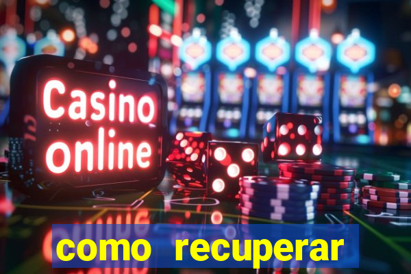 como recuperar conta no 7games