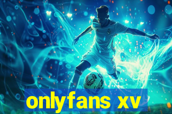 onlyfans xv