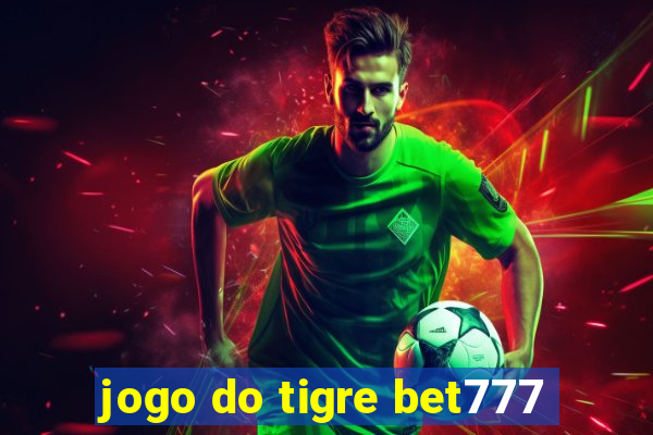 jogo do tigre bet777