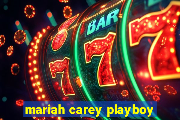 mariah carey playboy