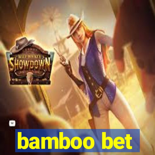 bamboo bet