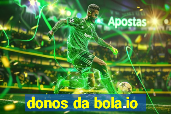 donos da bola.io