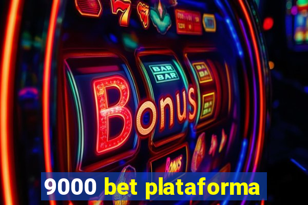 9000 bet plataforma
