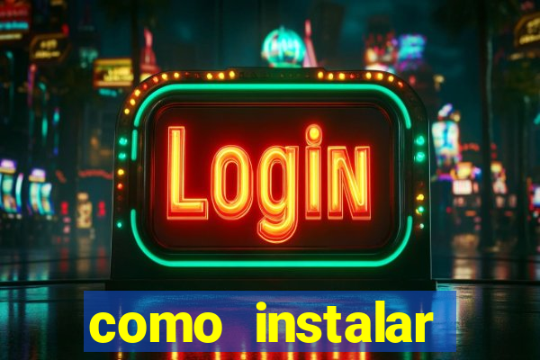 como instalar brazuca play