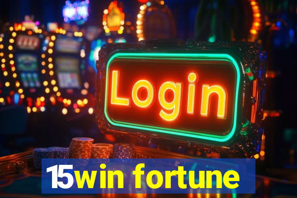 15win fortune