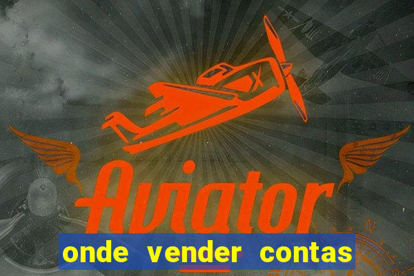 onde vender contas de jogos