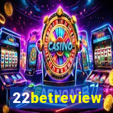 22betreview