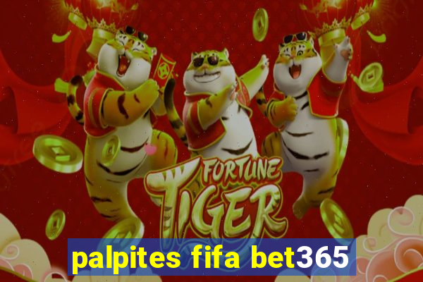 palpites fifa bet365