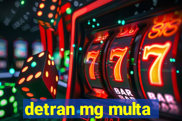 detran mg multa