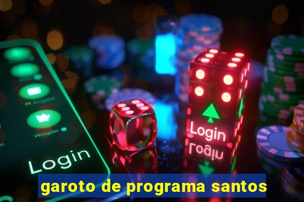 garoto de programa santos
