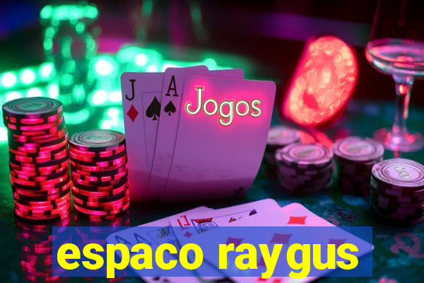 espaco raygus