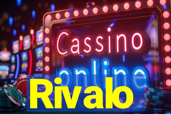 Rivalo