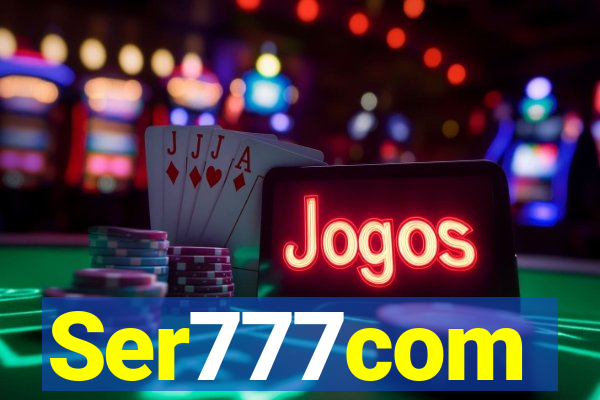 Ser777com