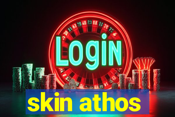 skin athos
