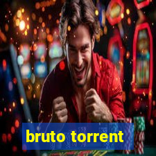 bruto torrent