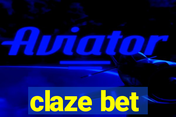 claze bet