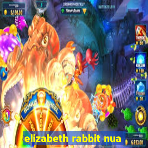elizabeth rabbit nua