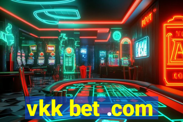 vkk bet .com