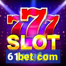 61bet com