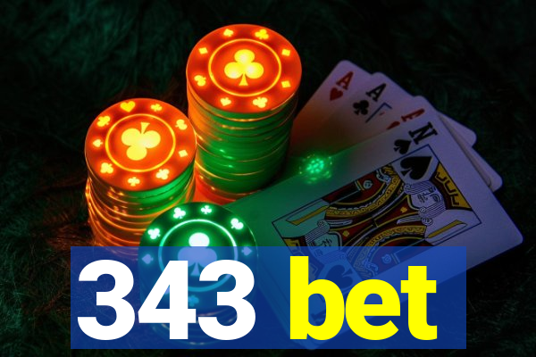 343 bet