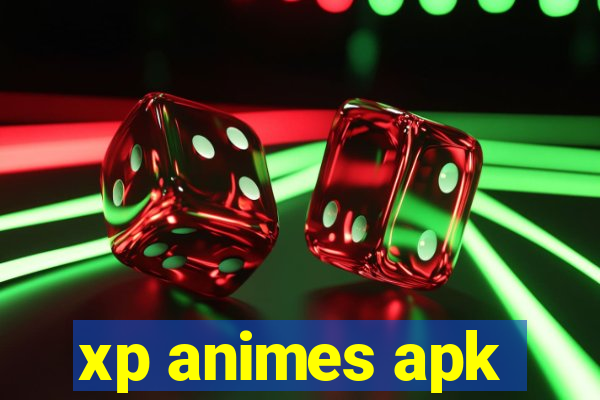 xp animes apk