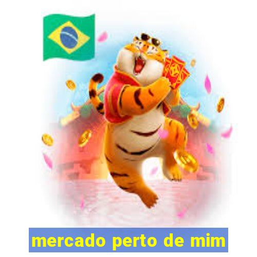 mercado perto de mim