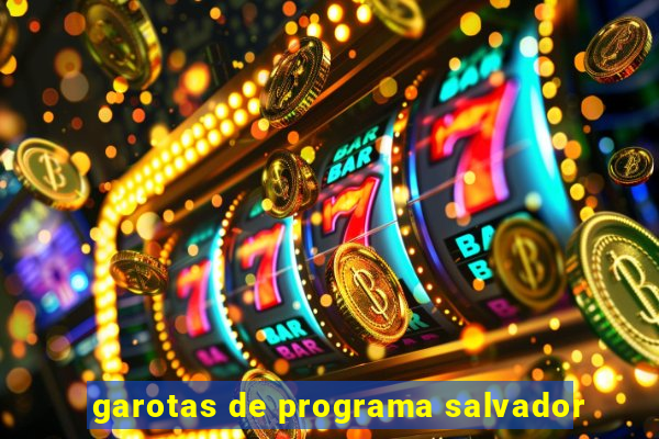 garotas de programa salvador
