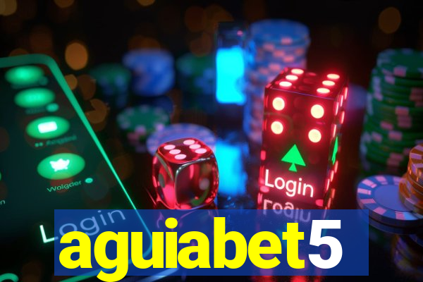 aguiabet5