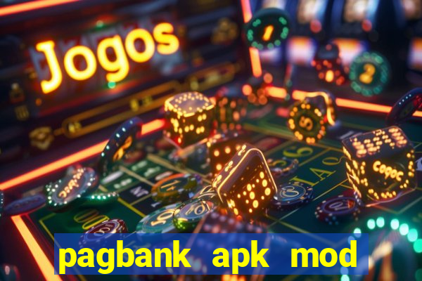 pagbank apk mod dinheiro infinito