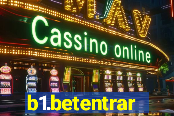 b1.betentrar