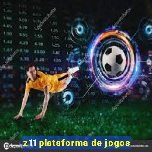 z11 plataforma de jogos